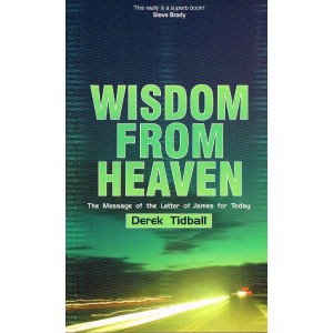 Wisdom From Heaven by Derek Tidball